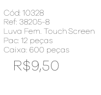 R - Luva Fem. Touch Screen Tricot Ref: 38205-8 Pac c/ 24 UN Diversas Cores.