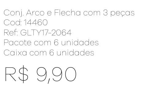 Z - Conj. Arco e Flecha com 3 peças Ref: GLTY17-2064 Pac c/ 6 UN Diversas Cores.