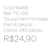R - Touca Fem. Forrada com Máscara Ref: TC-210 Pac c/ 24 UN Diversas Cores.