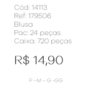J - Blusa Fem. Ref: 179506 Pac c/ 24 UN Diversas Cores.