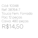 R - Touca Fem. Forrada Tricot com Pompom Ref: 38764-7 Pac c/ 24 UN Diversas Cores.