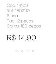 J - Blusa Fem. Ref: 1802110 Pac c/ 30 UN Diversas Cores.