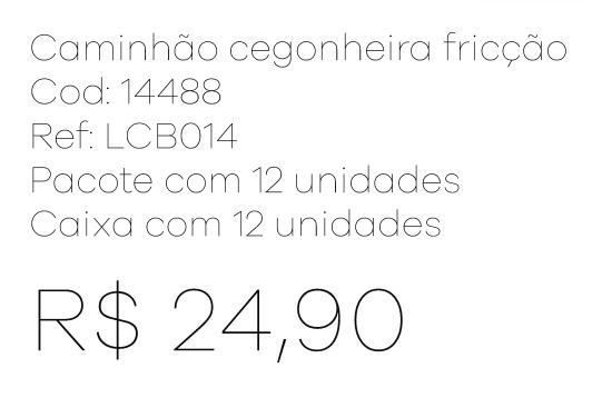 Z - Caminhão Cegonheira Fricção Ref: LCB014 Pac c/ 12 UN Diversas Cores.
