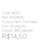 R - Touca Fem. Forrada Tricot com Pompom Ref: AO2408 Pac c/ 24 UN Diversas Cores.
