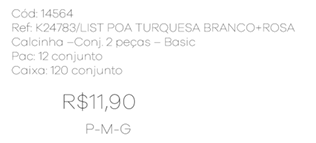 S - Calcinha Listrada Turquesa Conj. 2 Peças Basic Ref: K24783 Pac c/ 24 UN Diversas Cores.