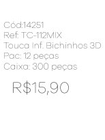 R - Touca Infantil Bichinhos 3D Sortidas Ref: TC-112MIX Pac c/ 24 UN Diversas Cores.