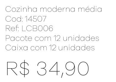 Z - Cozinha Moderna Média Ref: LCB006 Pac c/ 24 UN Diversas Cores.