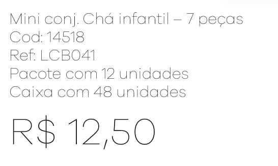 Z - Mini Conj. Chá Infantil - 7 Peças Ref: LCB041 Pac c/ 24 UN Diversas Cores.