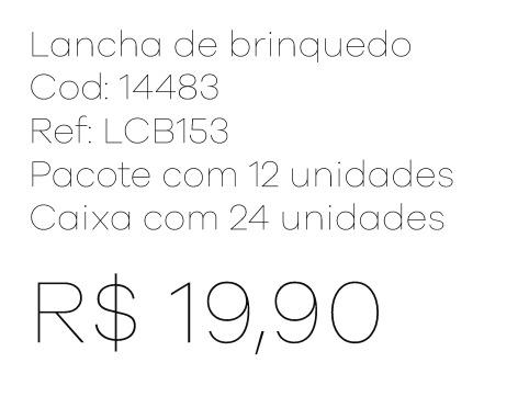 Z - Lancha de Brinquedo Ref: LCB153 Pac c/ 24 UN Diversas Cores.