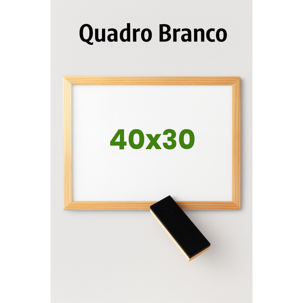 Quadro Lousa Escolar Branco com Moldura de Madeira + Apagador – Escritório, Sala de Aula e Estudo