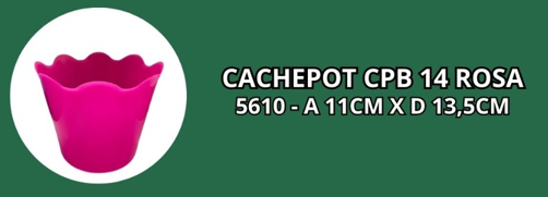 CACHEPOT CPB 14 ROSA -A 11CM X D 13,5CM