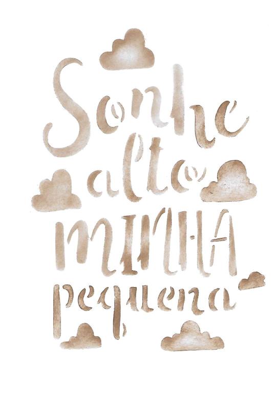 Sonhe alto minha menina