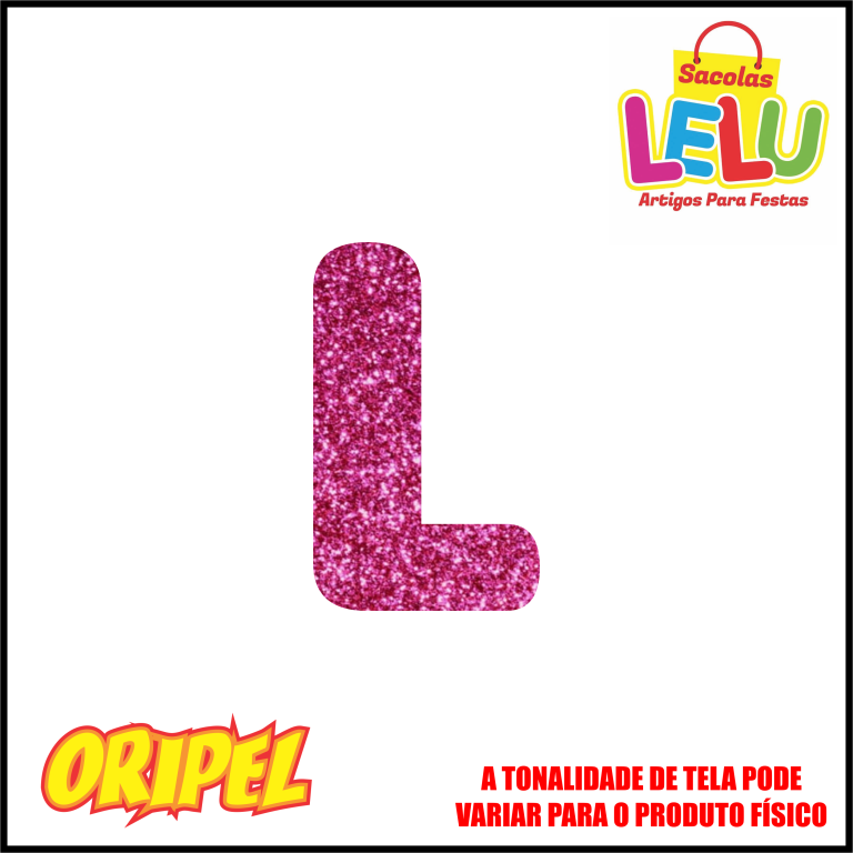 LETRA EVA GLITER ROSA PINK/L 11,5CM LELU SACOLAS