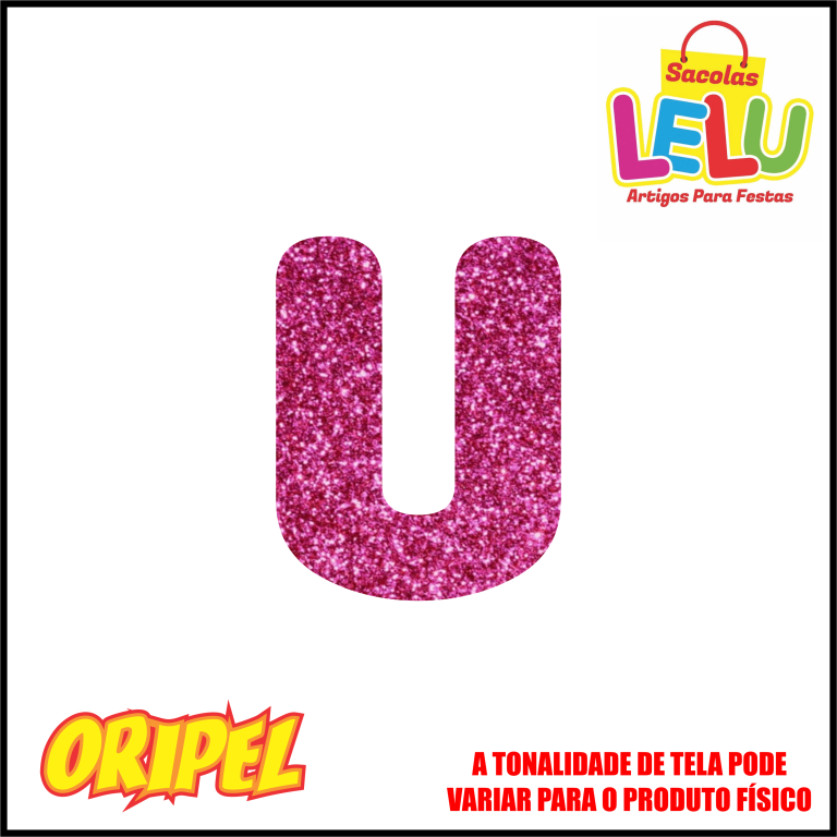 LETRA EVA GLITER ROSA PINK/U 11,5CM LELU SACOLAS