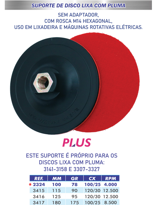 SUPORTE DISCO COM PLUMA 100MM