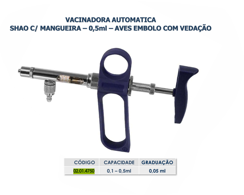 VACINADORA AUTOMATICA SHAO C/ MANGUEIRA 0,5ml AVES EMBOLO COM VEDAÇÃO