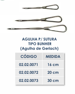 AGULHA P/ SUTURA TIPO BUNHER (Agulha de Gerlach) 16cm