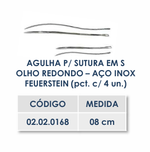 AGULHA P/ SUTURA EM S OLHO REDONDO – AÇO INOX FEUERSTEIN 8cm