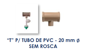 "T" PARA TUBO DE PVC - 20mm SEM ROSCA