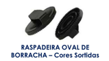 RASPADEIRA OVAL DE BORRACHA