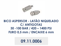 BICO ASPERSOR - LATÃO NIQUELADOS C/ ANTIGOTAS 30-100 BAR / 430-1400 PSI - FURO 0,5mm / ENCAIXE 6mm