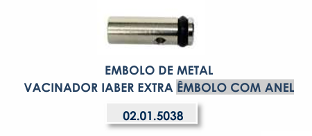 ÊMBOLO DE METAL - VACINADOR IABER EXTRA - ÊMBOLO COM ANEL