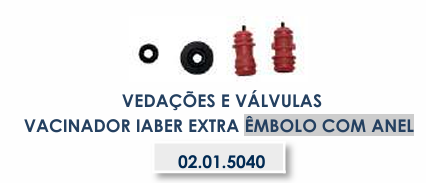 VEDAÇÕES E VÁLVULAS - VACINADOR IABER EXTRA - ÊMBOLO COM ANEL
