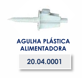 AGULHA PLÁSTICA ALIMENTADORA