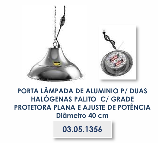 PORTA LÂMPADA DE ALUMINIO P/ DUAS HALÓGENAS PALITO C/ GRADE PROTETORA PLANA E AJUSTE DE POTÊNCIA  Diâmetro 40 cm