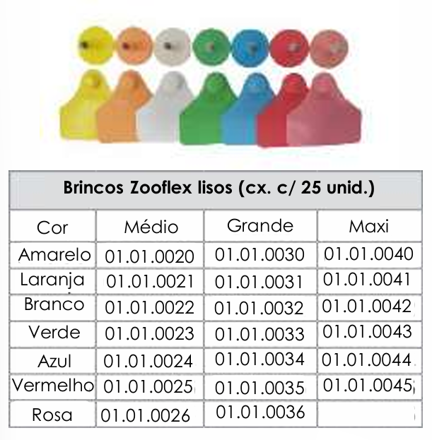 BRINCOS ZOOFLEX LISOS - GRANDE